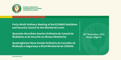 Forty-Ninth Ordinary Meeting of the ECOWAS Mediation and Security Council at the Ministerial Level to hold in Abuja